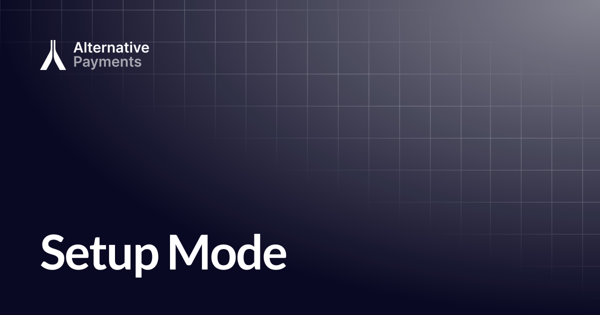 Setup Mode | Help Center