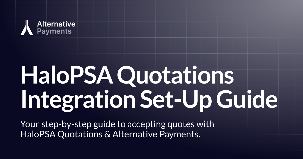 HaloPSA Quotations Integration Set-Up Guide | Help Center