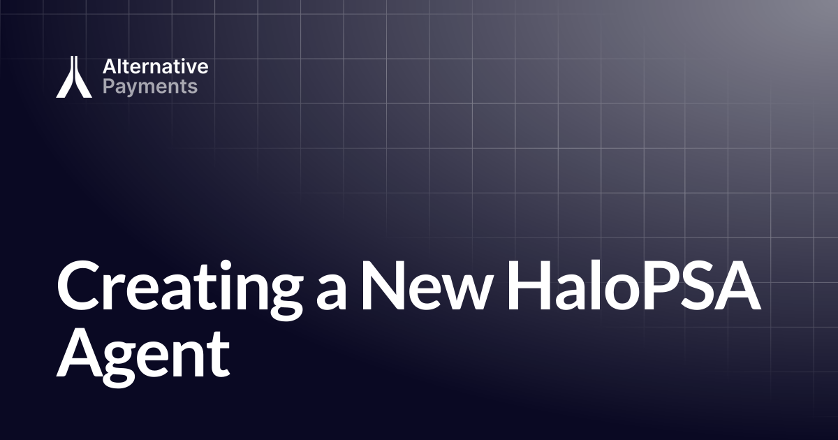 Creating a New HaloPSA Agent | Help Center